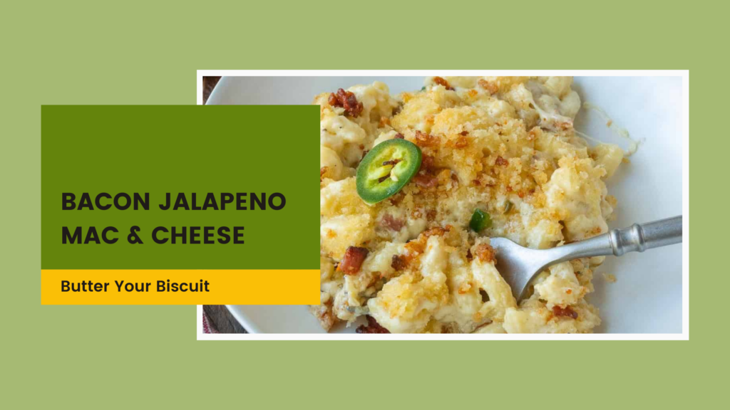 Bacon Jalapeno Mac & Cheese