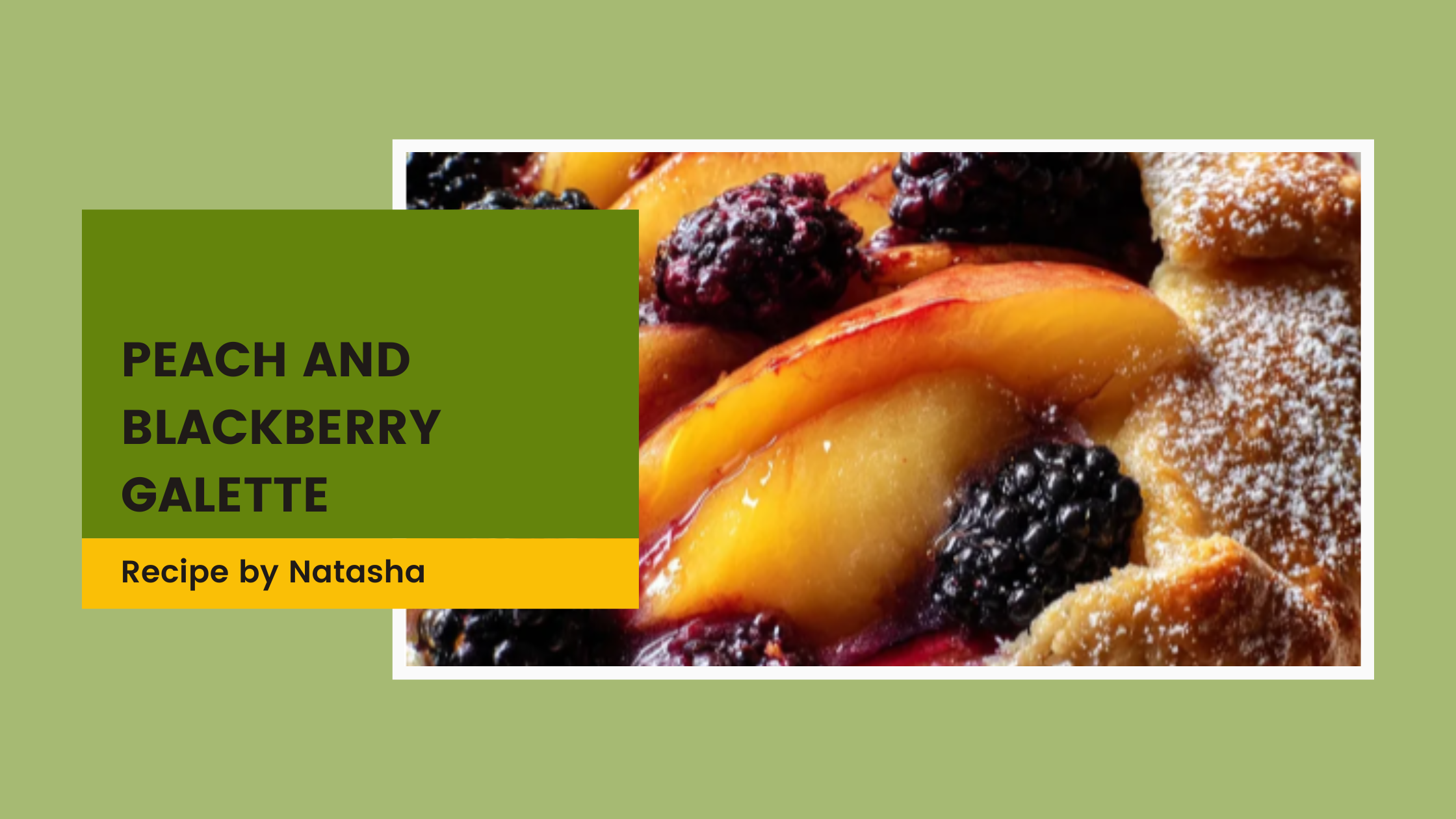 Peach and Blackberry Galette