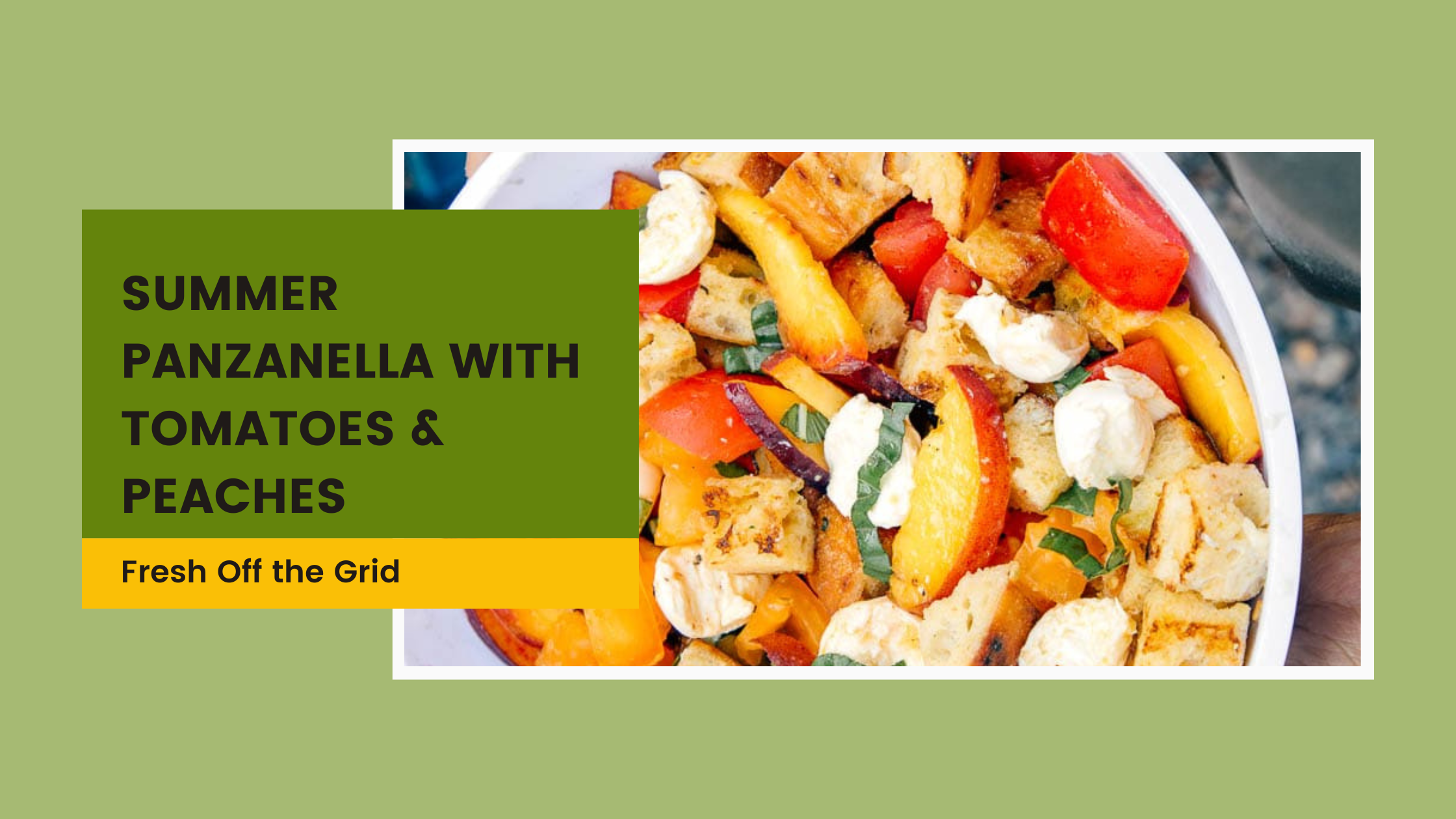 Summer Panzanella with Tomatoes & Peaches