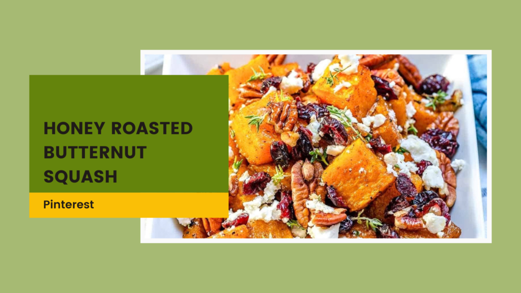 Honey Roasted Butternut Squash